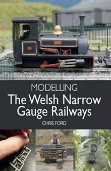 Modelling the Welsh Narrow Gauge Railways