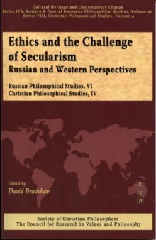 Ethics and the Challenge of Secularism: Russian and Western Perspectives