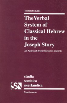 The Verbal System of Classical Hebrew in the Joseph Story: An Approach form Discourse Analysis