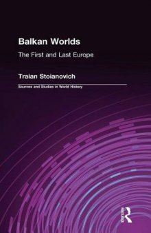 Balkan Worlds: The First and Last Europe