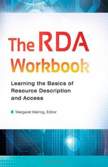 The RDA Workbook: Learning the Basics of Resource Description and Access