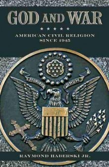 God and War American Civil Religion since 1945