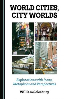 World Cities, City Worlds: Explorations with Icons, Metaphors and Perspectives