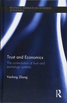 Trust and Economics: The Co-evolution of Trust and Exchange Systems