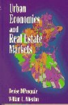 Urban Economics and Real Estate Markets (Mellon Lectures in the Fine Arts, 1990)
