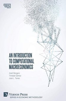 An Introduction to Computational Macroeconomics (Economic Methodology)
