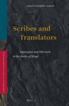 Scribes and Translators: Septuagint and Old Latin in the Books of Kings