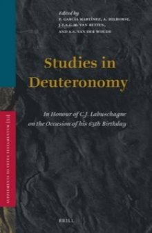Studies in Deuteronomy: In Honour of C.J. Labuschagne on the Occasion of His 65th Birthday