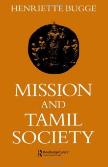 Mission and Tamil Society; Social and Religious Change in South India (1840-1900)