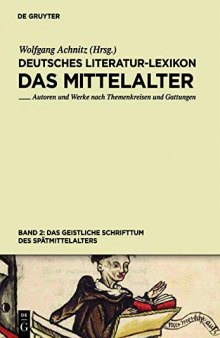 Deutsches Literatur-Lexikon. Das Mittelalter. Bd. 2. Das geistliche Schrifttum des Spätmittelalters