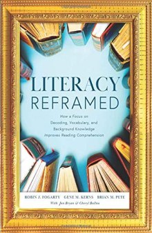 Literacy Reframed: How a Focus on Decoding, Vocabulary, and Background Knowledge Improves Reading Comprehension
