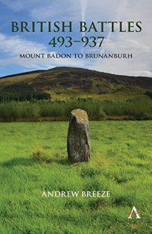 British Battles 493–937: Mount Badon to Brunanburh
