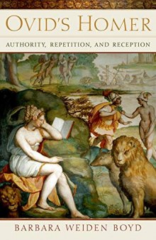 Ovid's Homer: Authority, Repetition, Reception