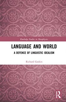 Language and World: A Defence of Linguistic Idealism