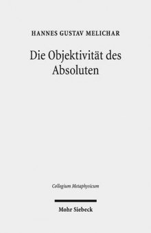 Die Objektivität des Absoluten: Der ontologische Gottesbeweis in Hegels „Wissenschaft der Logik“ im Spiegel der kantischen Kritik