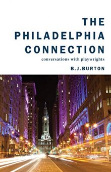 The Philadelphia Connection: Conversations With Playwrights
