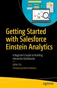 Getting Started with Salesforce Einstein Analytics: A Beginner’s Guide to Building Interactive Dashboards