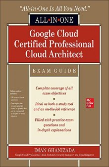 Google Cloud Certified Professional Cloud Architect All-in-One Exam Guide