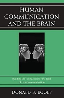 Human Communication and the Brain: Building the Foundation for the Field of Neurocommunication