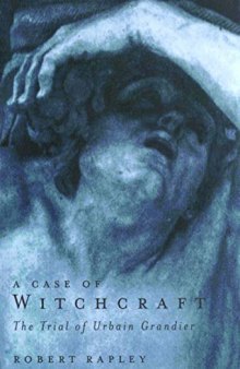 A Case of Witchcraft: The Trial of Urbain Grandier