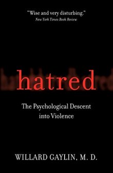 Hatred : the psychological descent into terror