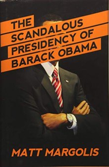 The Scandalous Presidency of Barack Obama