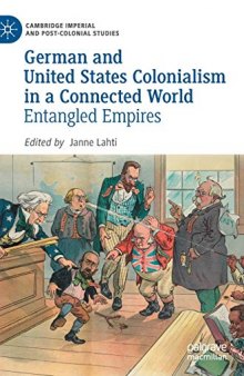 German And United States Colonialism In A Connected World: Entangled Empires