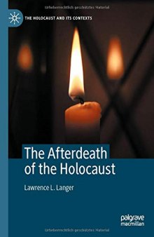 The Afterdeath Of The Holocaust