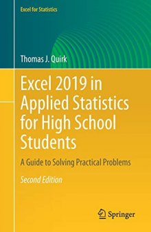 Excel 2019 In Applied Statistics For High School Students: A Guide To Solving Practical Problems