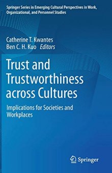 Trust And Trustworthiness Across Cultures: Implications For Societies And Workplaces