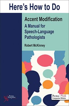 Here's How to Do Accent Modification: A Manual for Speech-Language Pathologists