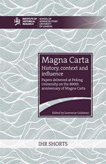 Magna Carta: History, Context and Influence. Papers Delivered at Peking University on the 800th Anniversary of Magna Carta