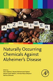 Naturally Occurring Chemicals Against Alzheimer s Disease