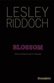 Blossom: What Scotland Needs to Flourish