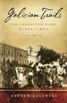 Galician trails: the forgotten story of one family