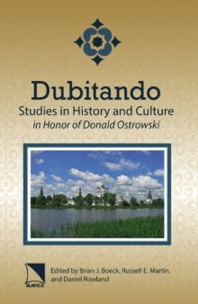 Dubitando: Studies in History and Culture in Honor of Donald Ostrowski
