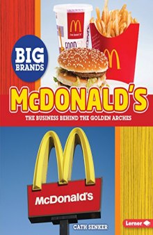 McDonald's: The Business Behind the Golden Arches
