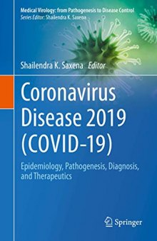 Coronavirus Disease 2019 Covid-19: Epidemiology, Pathogenesis, Diagnosis, and Therapeutics