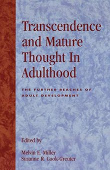 Transcendence and Mature Thought in Adulthood: The Further Reaches of Adult Development