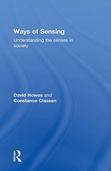 Ways of Sensing: An Introduction to Sensory Studies