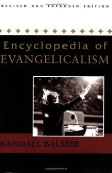 Encyclopedia Of Evangelicalism