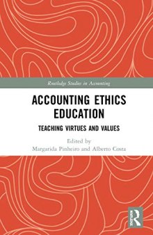 Accounting Ethics Education: Teaching Virtues and Values