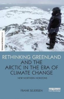 Rethinking Greenland and the Arctic in the Era of Climate Change: New Northern Horizons
