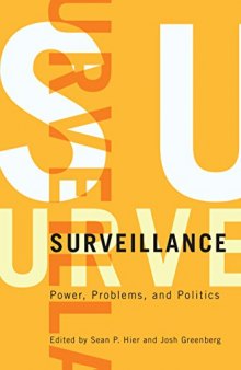 Surveillance Power, Problems, And Politics