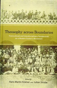Theosophy Across Boundaries: Transcultural and Interdisciplinary Perspectives on a Modern Esoteric Movement