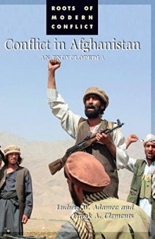 Conflict in Afghanistan: A Historical Encyclopedia: An Encyclopedia