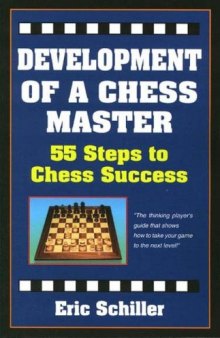 Development of a Chess Master: 55 Steps to Chess Success