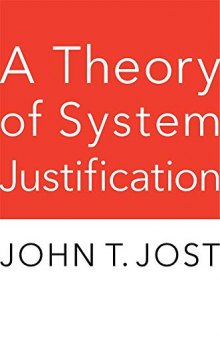 A Theory of System Justification