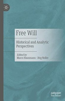 Free Will: Historical And Analytic Perspectives