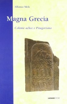 Magna Grecia. Colonie achee e Pitagorismo